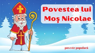 POVESTEA LUI MOȘ NICOLAE  poveste populară [upl. by Tawsha]