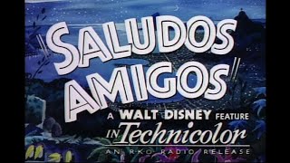 Saludos Amigos  1943 Theatrical Trailer [upl. by Atikcir297]