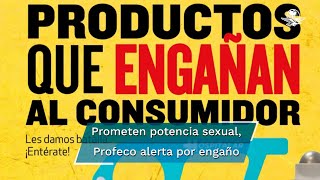 Alerta Profeco sobre 23 quotproductos milagrosquot que engañan al consumidor [upl. by Lief]