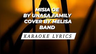 SAMOAN KARAOKE LYRICS MISIA OE BY UNASA FAMILY MELISA BAND COVER [upl. by Chlori]