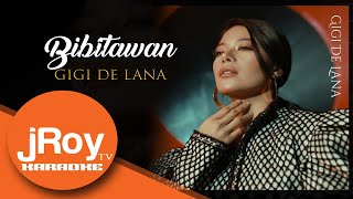 Bibitawan  Gigi De Lana KaraokeInstrumental [upl. by Liauqram]