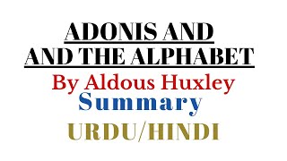 Adonis And The Alphabet Summary  Aldous Huxley [upl. by Follansbee]