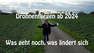 Drohnenfliegen 2024 Änderungen für viele durch die EUDrohnenverordnung [upl. by Intyrb]