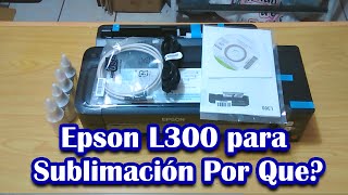 impresora epson l300 para sublimacion por que contenido caja [upl. by Yesteb]