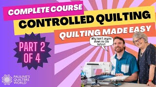 PQWThe Complete Course Of Controlled QuiltingPart 2 [upl. by Ojibbob]