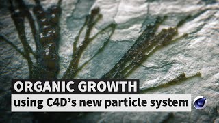 Organic growth using C4Ds new particle system [upl. by Katrina723]