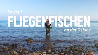 Fliegenfischen an der Ostsee  Tipps amp Tricks  Weissenhäuser Strand [upl. by Assirrec]