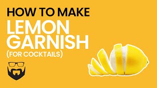 How to Make Lemon Garnish for Cocktails [upl. by Derfliw]