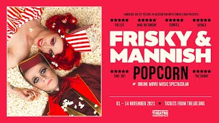 FRISKY amp MANNISH  POPCORN  Official Teaser [upl. by Winwaloe]