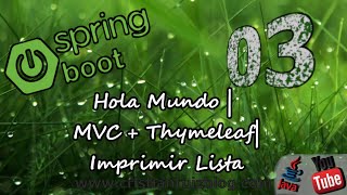 Spring Boot 03 MVC  Thymeleaf  Hola Mundo  Imprimir Lista [upl. by Aehta]