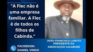 A FLEC NÃO É UMA EMPRESA FAMILIAR É DE TODOS OS FILHOS DE CABINDA [upl. by Marianne]