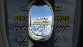 Feriados em 2025 para você programar suas viagens [upl. by Odnamla841]