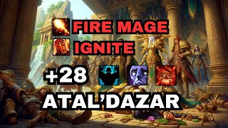 28 AtalDazar Fortified  Fire Mage Ignite Build [upl. by Ornstead]