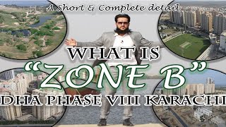 What is Zone B DHA Phase 8 Karachi [upl. by Nahej]