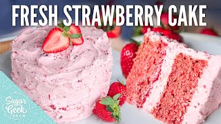 Fresh strawberry cake made from scratch  Sugar Geek Show [upl. by Wivinia747]