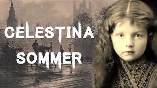 The Horrifying and Harrowing Case Of Celestina Sommer [upl. by Lirbij241]