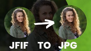 Convert JFIF Image To JPG In Just One Click  Easy Guide [upl. by Abigale]