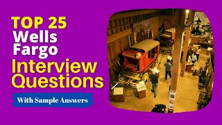 Wells Fargo Interview Questions and Answers for 2024 [upl. by Symon]