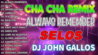 🇵🇭TOP 1 NONSTOP CHA CHA REMIX 2024💖BAGONG NONSTOP TAGALOG CHA CHA  SELOS [upl. by Sirronal]