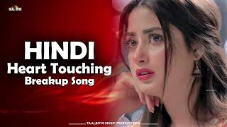 New Hindi Heart Touching Songs 2023  Hindi Sad Songs Heart Touching Breakup Mashup Bollywood [upl. by Justus]