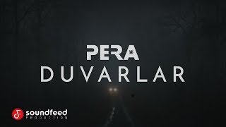 PERA  Duvarlar Lyric Video [upl. by Senoj]