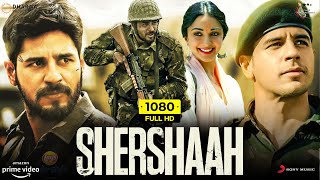 Shershaah Full Movie  Sidharth Malhotra Kiara Advani Shiv Panditt  1080p HD Facts amp Review [upl. by Hugh]