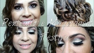 Penteado e Maquiagem para as festas de fim de ano [upl. by Rellim]