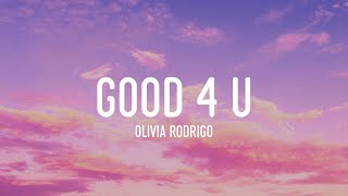 Olivia Rodrigo  good 4 u Lyrics [upl. by Hilleary606]