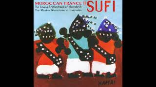 The Gnaua Brotherhood Of Marrakesh Moroccan Trance ll Sufi [upl. by Ashatan995]