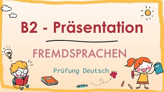 FREMDSPRACHE LERNEN  B2 Präsentation  GoetheÖSD  Sprechen 1 Methode Deutschlernen Sprachen [upl. by Bethina]