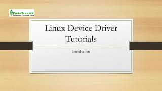 Linux Device Drivers Part 1  Introduction [upl. by Broome337]