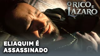 O RICO E LAZARO Eliaquim é assassinado pelos oficiais babilônicos [upl. by Misty]