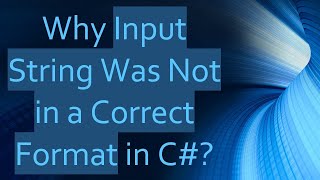 Why Input String Was Not in a Correct Format in C [upl. by Olmstead365]