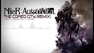 Nier Automata  The Copied City LMTLESS Remix [upl. by Levenson488]