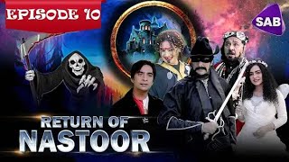 Return of Nastoor  Episode 10  Ainak Wala Jin 2 [upl. by Aihsiyt]