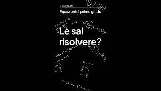 Equazioni di primo grado 17 esercizi svolti per prendere 10 in matematica [upl. by Alliuqahs]