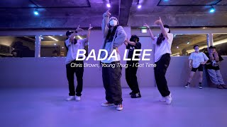 l Chris Brown Young Thug  I Got Time l Choreography I BADA LEE l Pop Up Class l PlayTheUrban [upl. by Markson667]