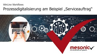 Prozessdigitalisierung in der WinLine am Beispiel eines Serviceauftrags [upl. by Kelson471]