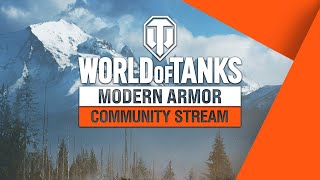 WoT Modern Armor  Weekly Community Stream with T33kanne [upl. by Kcinemod]