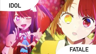 IDOL x Fatale Oshi no Ko Season 1 and 2 Mashup [upl. by Ansley795]