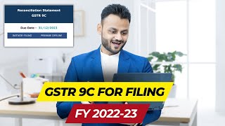 GSTR 9C Filing for FY 202223  Overview of GSTR 9C Form Part 1 [upl. by Emilee]