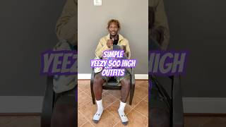 yeezy 500 high outfits youtubeshorts mensfashion sneakers sneakerfashion fashion yeezys ye [upl. by Cchaddie627]