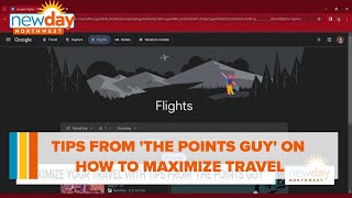 Tips from The Points Guy on how to maximize travel  New Day NW [upl. by Griffiths]