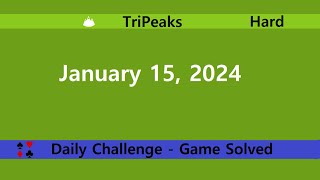 Microsoft Solitaire Collection  TriPeaks Hard  January 15 2024  Daily Challenges [upl. by Roselane]