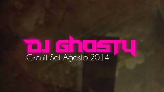 Dj Ghosty  Set Circuit Agosto 2014 [upl. by Anirtek]