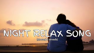 Night relax song Lyrics  New song 2024 New English song  Best song english [upl. by Koeninger963]