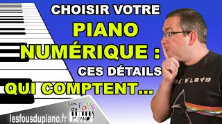 Comment choisir votre piano numérique  Ces petits détails qui comptent [upl. by Wyon]