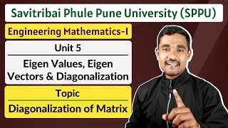 Unit 05  Topic 03  Diagonalization of Matrix  Engineering Mathematics  1  SPPU [upl. by Adnaram]