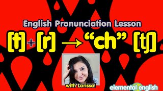 t  r  tʃ quotchquot  English Pronunciation Lesson [upl. by Tnattirb]