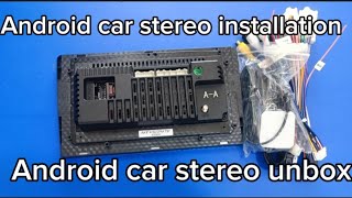 Android car stereo unboxing and wiring explained [upl. by Eninahs14]